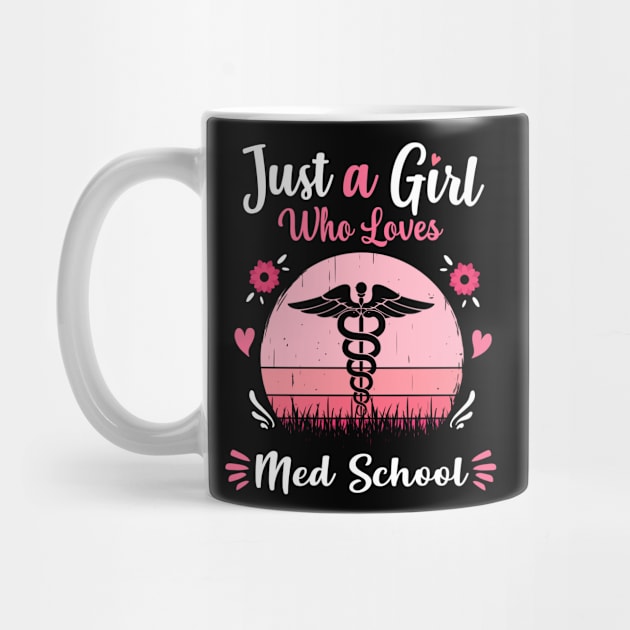 Just A Girl Who Loves Med School Pink Retro Vintage gift idea by Lyume